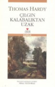 Çılgın Kalabalıktan Uzak