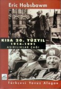 Kısa 20. Yüzyıl 1914-1991 Aşırılıklar Çağı