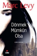 Dönmek Mümkün Olsa