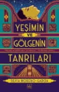 Yeşimin ve Gölgenin Tanrıları